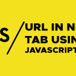 How to Open URL in New Tab using JavaScript