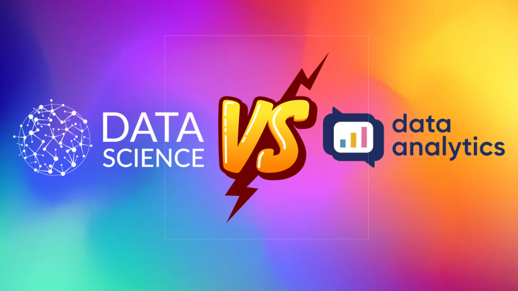 Data Science Vs Data Analytics